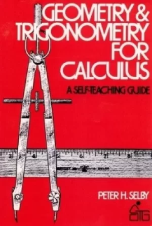 Image of Geometry and trigonometry for calculus by Peter H. Selby