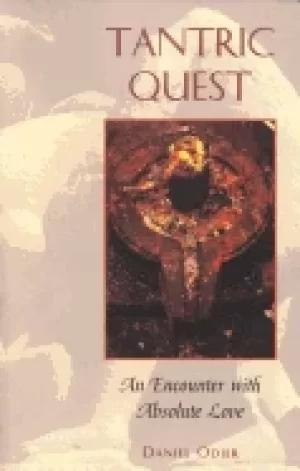 Image of tantric quest an encounter with absolute love