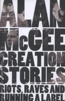 Image of Creation Stories by Alan Mcgee Hardback