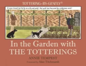 Image of In the garden with the Totterings by Annie Tempest