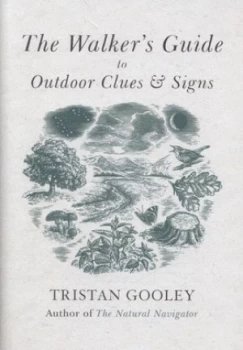 Image of The Walkers Guide to Outdoor Clues and Signs by Tristan Gooley Hardback