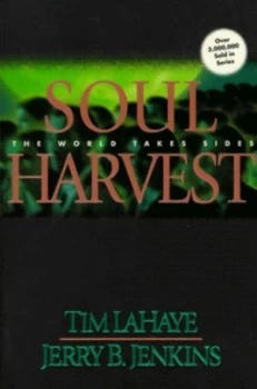 Image of Soul Harvest by Tim Lahaye and Jerry B Jenkins Paperback