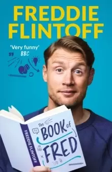 Image of The Book of Fred : Funny anecdotes and hilarious insights from the much-loved TV presenter and cricketer