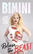 Image of release the beast a drag queens guide to life