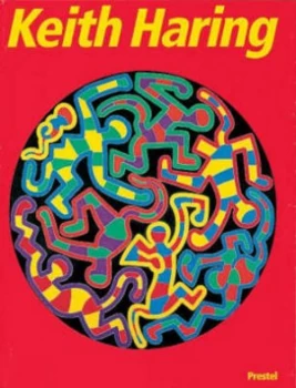 Image of Keith Haring by Keith Haring and Germano Celant and Barry Blinderman Paperback