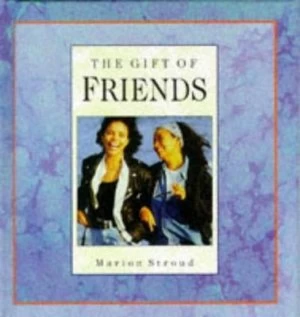 Image of The Gift of Friends by Marion Stroud Book