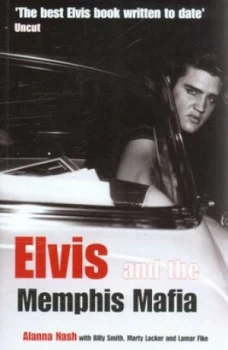 Image of Elvis and the Memphis Mafia by Alanna Nash Paperback