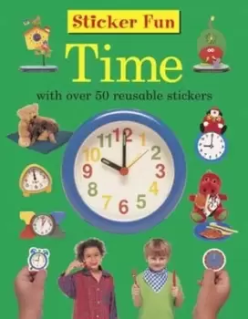 Image of Sticker Fun Time With Over 50 Reusable Stickers by Anness Publishing
