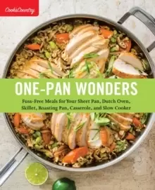 Image of One-Pan Wonders : Fuss-Free Meals for Your Sheet Pan, Dutch Oven, Skillet, Roasting Pan, Casserole, and Slow Cooker