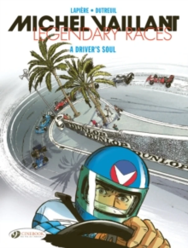 Image of Michel Vaillant - Legendary Races Vol. 2: A Driver's Soul Paperback / softback