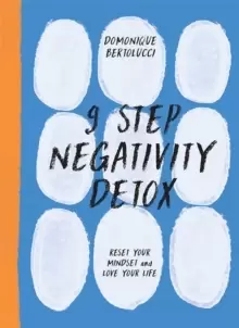 Image of 9 Step Negativity Detox : Reset Your Mindset and Love Your Life