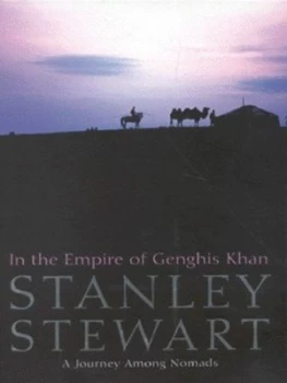 Image of In the Empire of Genghis Khan by Stanley Stewart Hardback