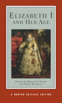 Image of Elizabeth I and Her Age by Susan M. Felch Paperback