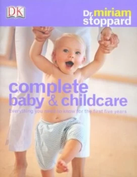 Image of Complete Baby and Child Care by Dr Miriam Stoppard Hardback