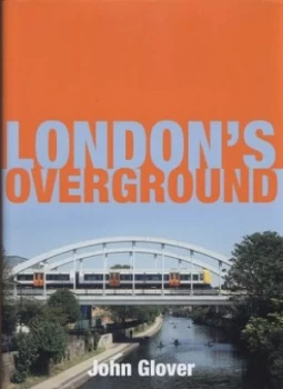 Image of Londons Overground by John Glover Hardback