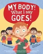 Image of my body what i say goes a book to empower and teach children about personal