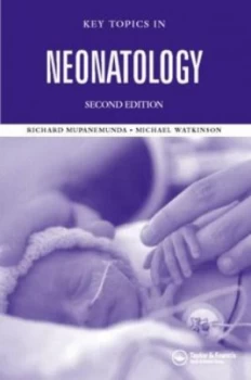 Image of Key Topics in Neonatology by Richard H. Mupanemunda Hardback