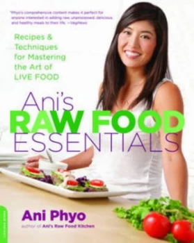 Image of Anis Raw Food Essentials by Ani Phyo Paperback