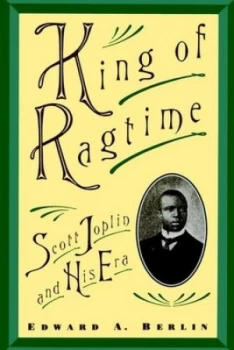 Image of King of Ragtime by Edward a Berlin Paperback