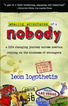 Image of Amazing Adventures of a Nobody by Leon Legothetis Paperback