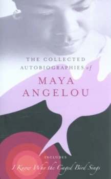 Image of The Collected Autobiographies of Maya Angelou by Maya Angelou Hardback