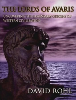 Image of The Lords of Avaris by David Rohl Hardback