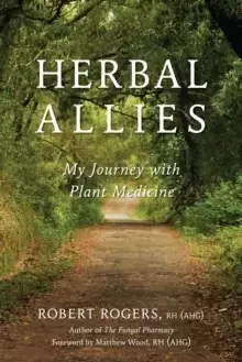 Image of Herbal Allies : My Journey with Plant Medicine