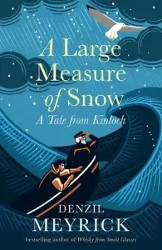 Image of A large measure of snow by Denzil Meyrick