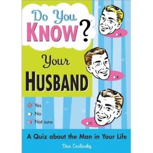 Image of Do You Know Your Husband? by Dan Carlinsky (Paperback, 2004)