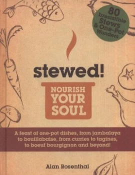 Image of Stewed by Alan Rosenthal Hardback