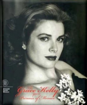 Image of The Grace Kelly Years by Frederic Mitterrand Hardback