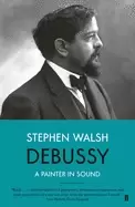 Image of debussy a painter in sound