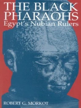 Image of The Black Pharaohs by Robert Morkot Paperback