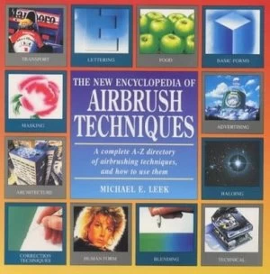 Image of The Encyclopedia of Airbrush Techniques by Michael Leek Book