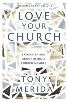 Image of Love your church - Tony Merida - Paperback - Used