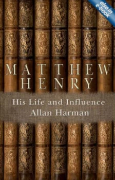 Image of Matthew Henry by Allan M Harman