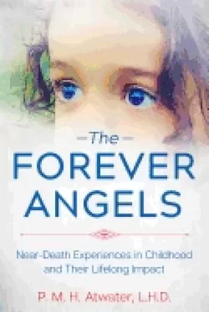Image of forever angels near death experiences in childhood and their lifelong impac