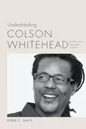 Image of understanding colson whitehead
