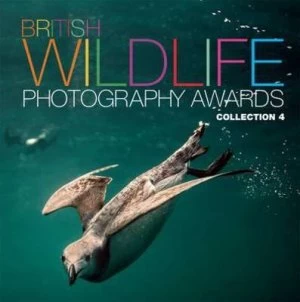 Image of British Wildlife Photography Awards. Collection 4 Hardback