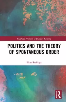 Image of Politics and the Theory of Spontaneous Order
