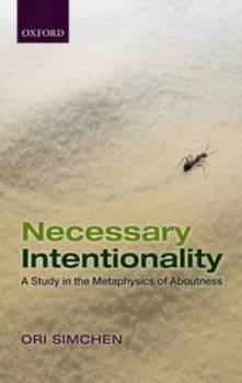 Image of Necessary Intentionality by Ori Simchen Hardback