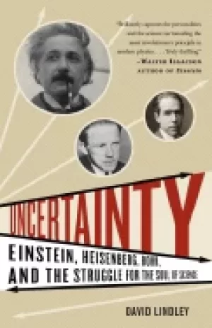 Image of uncertainty einstein heisenberg bohr and the struggle for the soul of scien