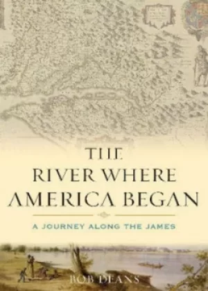 Image of The river where America began by Bob Deans