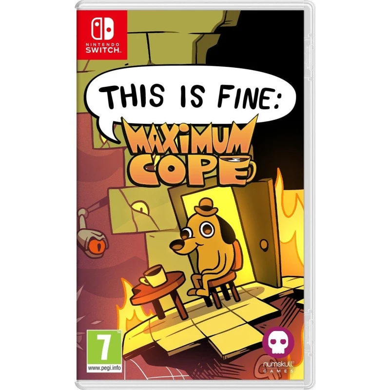 Image of This is Fine: Maximum Cope Switch