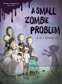 Image of Small Zombie Problem by K.G. Campbell