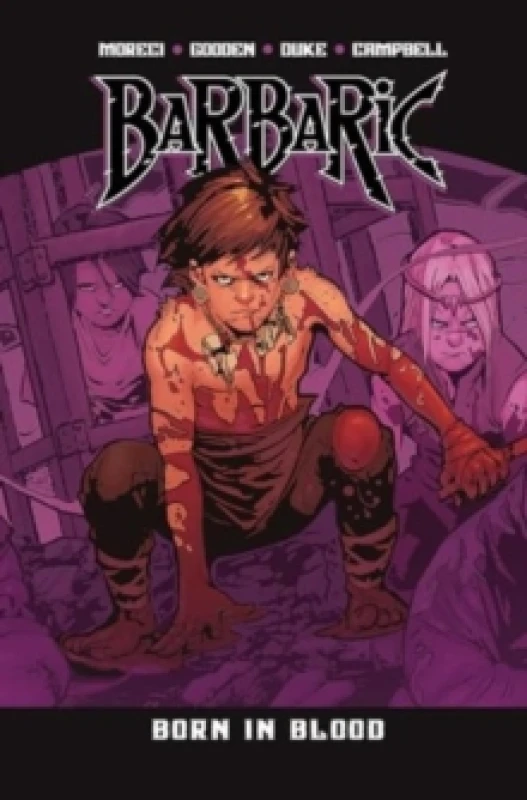Image of Barbaric Vol. 4 : Born in Blood Volume 4 Paperback / softback