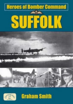 Image of Heroes of Bomber Command by Graham Smith Paperback
