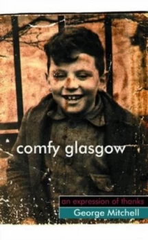Image of comfy Glasgow by George J Mitchell Book
