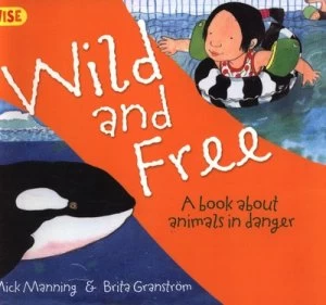 Image of Wild and Free by Mick Manning Paperback