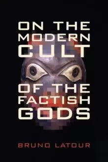 Image of On the Modern Cult of the Factish Gods